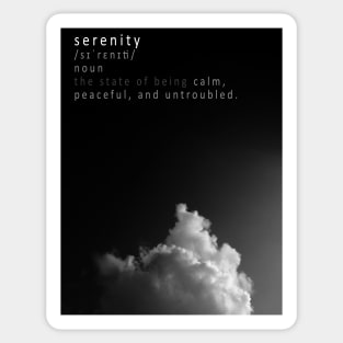 Serenity meaning BW Sticker